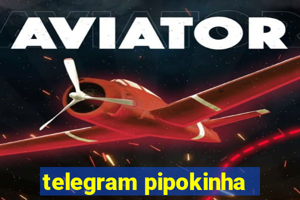 telegram pipokinha